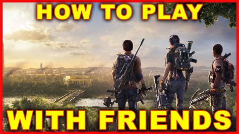 the division 2 how to add friends|division 2 friends game.